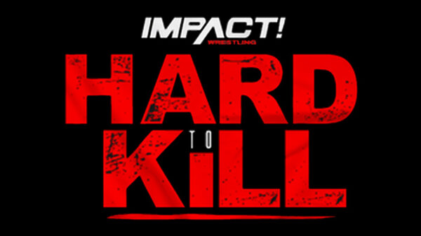 Watch Impact Wrestling Hard to Kill 2023 PPV 1/13/23
