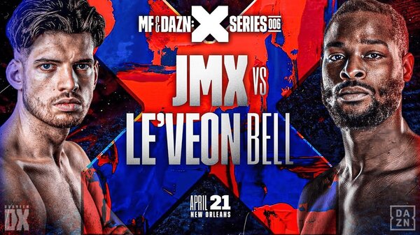 Watch MF & DAZN X Series 006 – JMX vs LeVeon Bell 4/21/23