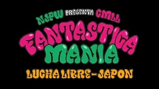 22nd Feb – Watch NJPW Presents CMLL FANTASTICA MANIA 2/22/23