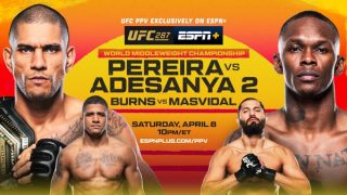 Watch UFC 287: Pereira vs Adesanya 2 PPV 4/8/23
