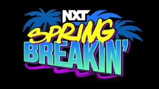 Watch WWE NxT Spring Breakin Week 2 Live 4/30/24