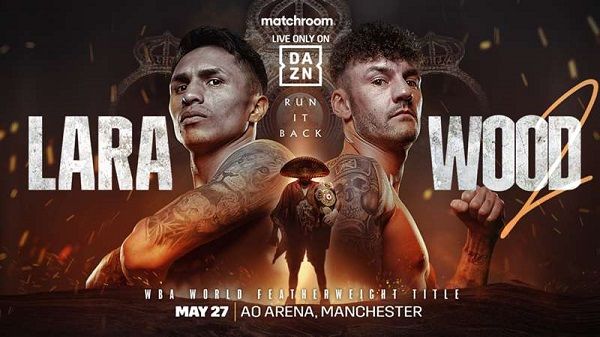 Watch Dazn Mauricio Lara vs Leigh Wood 2 5/27/23