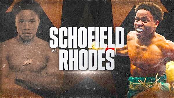 Watch Dazn Boxing Schofield Vs Rhodes 7/8/23