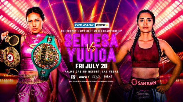 Watch Top Rank Boxing Seniesa Estrada vs Leonela Yudica 7/28/23