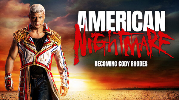 Watch WWE The American Nightmare Becoming Cody Rhodes Documentary