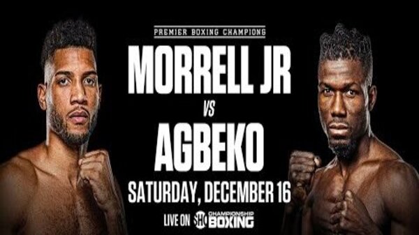 Watch Morrell vs Agbeko 12/16/23