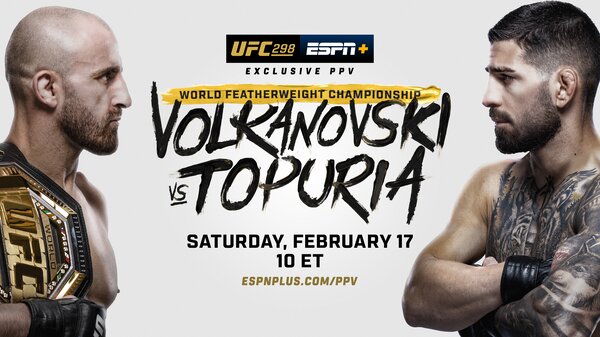 Watch UFC 298: Volkanovski vs Topuria PPV 2/17/24