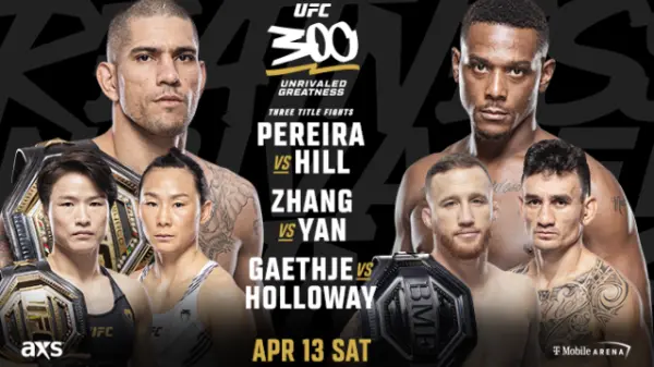 Watch UFC 300: Pereira vs Hill PPV 4/13/24