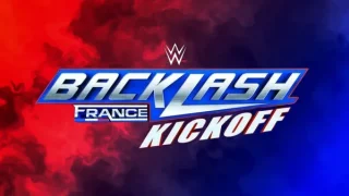 Watch WWE BackLash France 2024 Kickoff