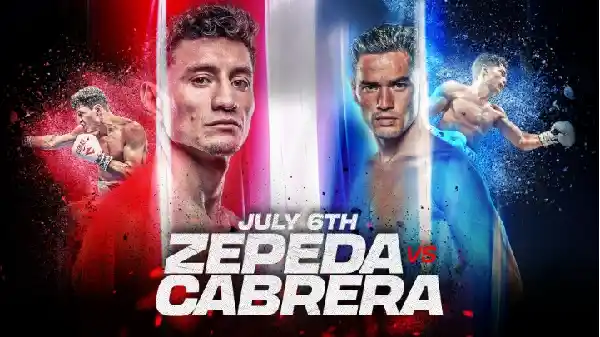 Watch Zepeda vs Cabrera 7/6/24