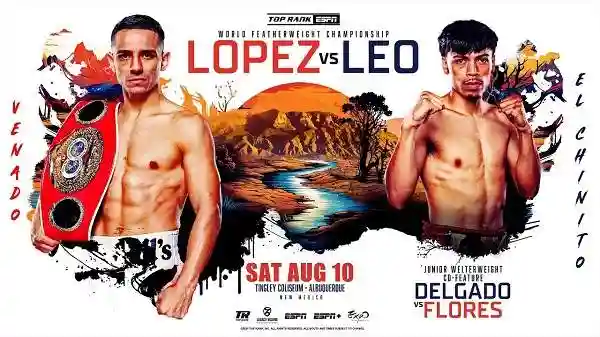 Watch Lopez vs Leo 8/10/24