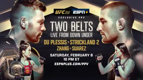 Watch UFC 312: Du Plessis vs Strickland 2 PPV 2/8/25