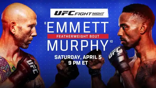 Watch UFC Fight Night: Emmett vs Murphy 4/5/25