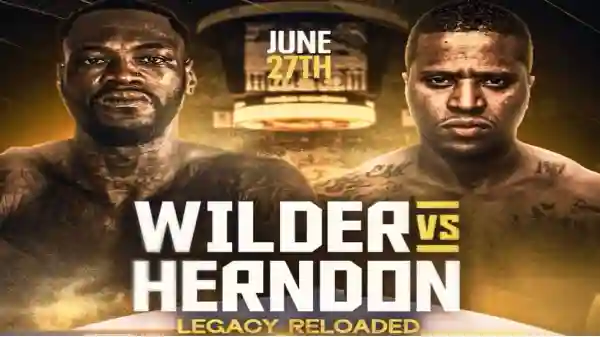 Watch Wilder vs Herndon 6/27/25