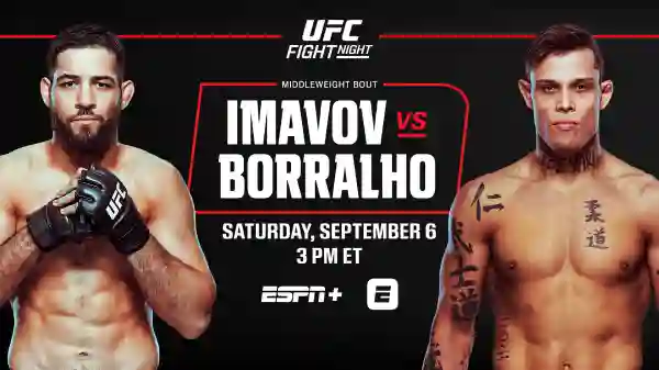 Watch UFC Fight Night Imavov vs Borralho 9/6/25