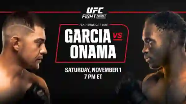 Watch UFC Fight Night Garcia vs Onama 11/1/25